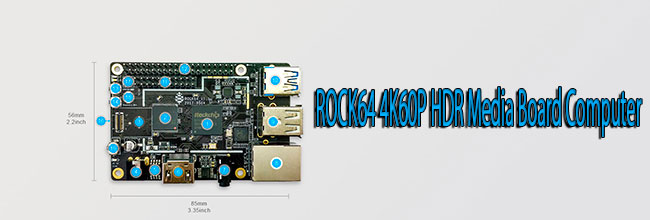 ROCK64 4K60P HDR Media Board Computer